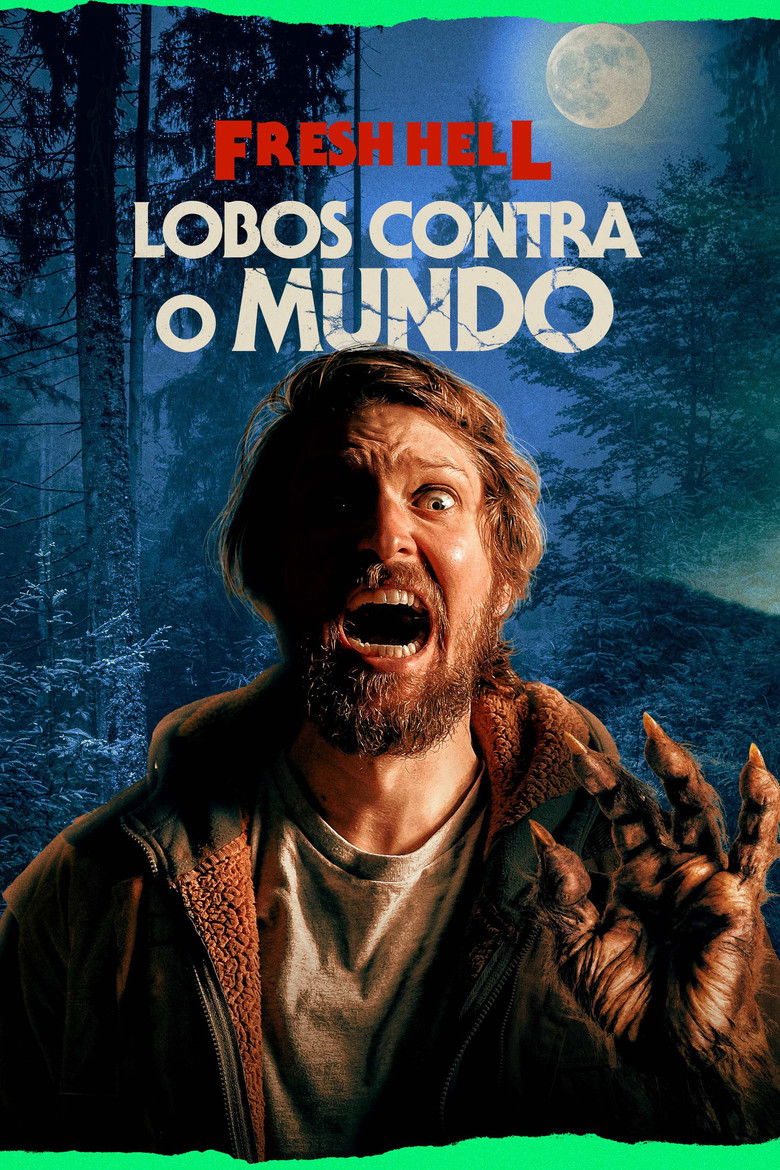 Fresh Hell: Lobos Contra o Mundo (2024)