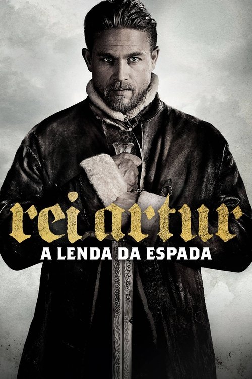 Rei Arthur: A Lenda da Espada (2017)